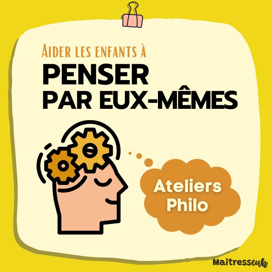 Aider les enfants à penser par eux-même : Ateliers philo