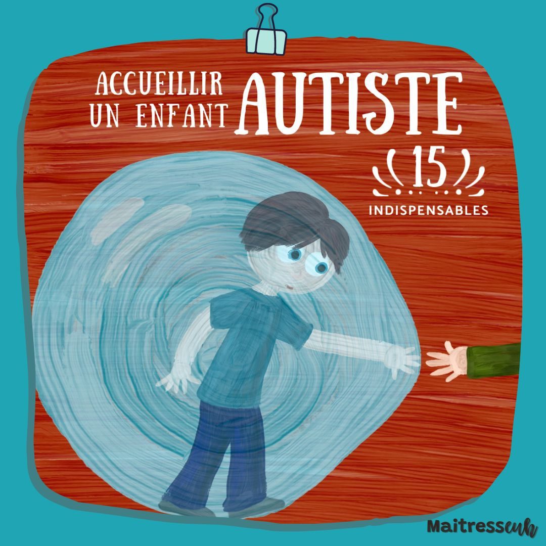 15 petites choses à savoir pour bien accueillir un enfant autiste en classe