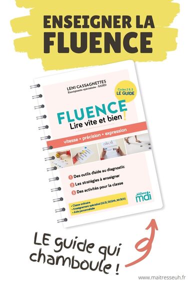 Comment enseigner la Fluence : LE guide qui chamboule !